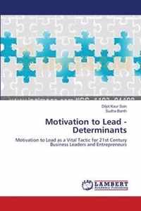 Motivation to Lead - Determinants