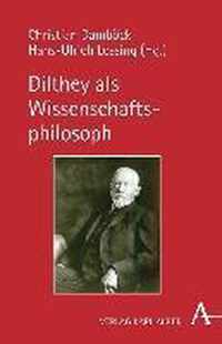 Dilthey ALS Wissenschaftsphilosoph