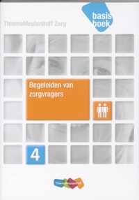 ThiemeMeulenhoff Zorg - Begeleiden van zorgvragers niveau 4 Basisboek