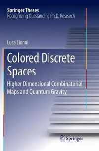 Colored Discrete Spaces