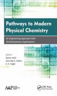 Pathways to Modern Physical Chemistry