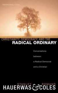 Christianity, Democracy, and the Radical Ordinary