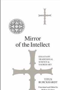 Mirror of the Intellect: Essays on Traditional Science and Sacred Art