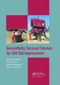 Geosynthetic Encased Columns for Soft Soil Improvement