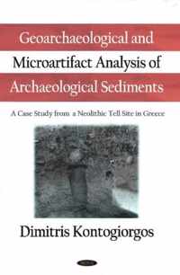 Geoarchaeological & Microartifact Analysis of Archaeological Sediments