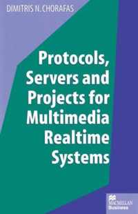 Protocols, Servers and Projects for Multimedia Realtime Systems