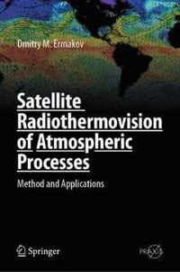 Satellite Radiothermovision of Atmospheric Processes