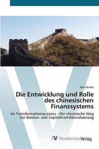 Die Entwicklung und Rolle des chinesischen Finanzsystems