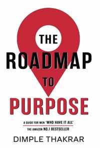 THE ROADMAP TO PURPOSE