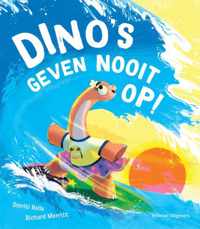 Dino&apos;s geven nooit op! - Smriti Halls - Hardcover (9789048320301)