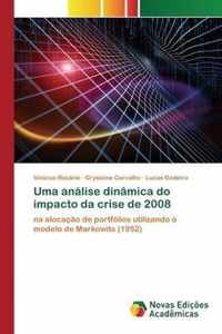 Uma analise dinamica do impacto da crise de 2008