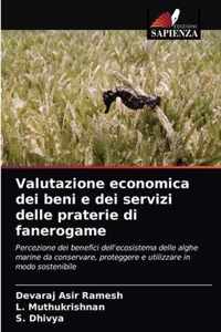 Valutazione economica dei beni e dei servizi delle praterie di fanerogame