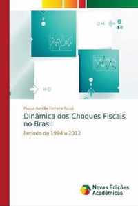 Dinamica dos Choques Fiscais no Brasil