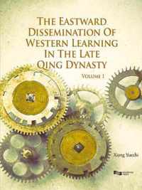 The Eastward Dissemination of Western Learning in the Late Qing Dynasty