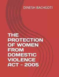 The Protection of Women from Domestic Violence ACT - 2005