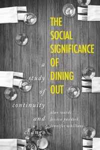 The Social Significance of Dining out