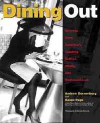 Dining Out: Secrets from America's Leading Critics, Chefs, and Restaurateurs