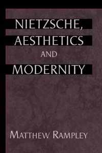 Nietzsche, Aesthetics and Modernity