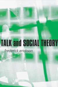 Talk and Social Theory