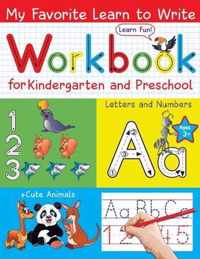 My Favorite Learn to Write Workbook for Kindergarten and Preschool