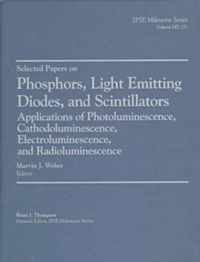 Selected Papers on Phosphors, Light Emitting Diodes, and Scintillators