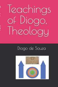 Teachings of Diogo, Theology