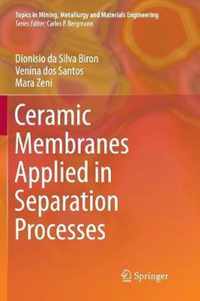 Ceramic Membranes Applied in Separation Processes