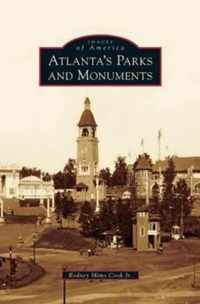 Atlanta's Parks and Monuments