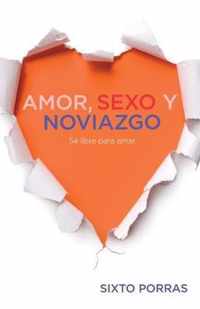 Amor, Sexo y Noviazgo