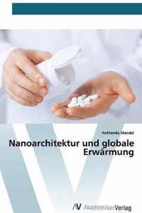 Nanoarchitektur und globale Erwarmung