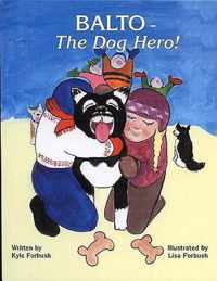 Balto - The Dog Hero!