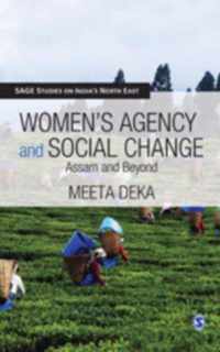 Women's Agency and Social Change: Assam and Beyond