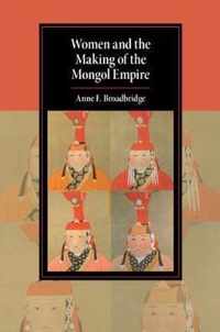 Women and the Making of the Mongol Empire