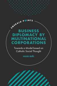 Business Diplomacy by Multinational Corporations