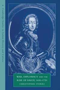 War, Diplomacy and the Rise of Savoy, 1690-1720