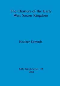 The charters of the Early West Saxon Kingdom