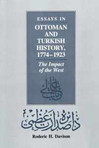 Essays in Ottoman and Turkish History, 1774-1923