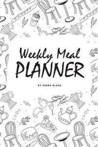 Weekly Meal Planner (6x9 Softcover Log Book / Tracker / Planner)