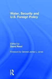 Water, Security and U.S. Foreign Policy