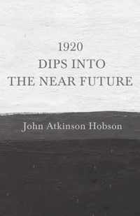 1920 - Dips Into The Near Future