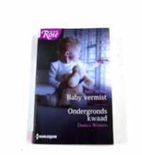 Baby vermist & Ondergronds kwaad