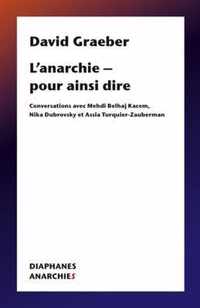 L'anarchie - pour ainsi dire