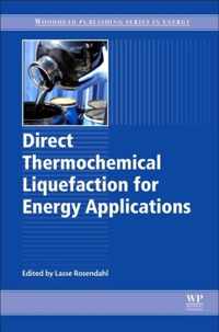 Direct Thermochemical Liquefaction for Energy Applications