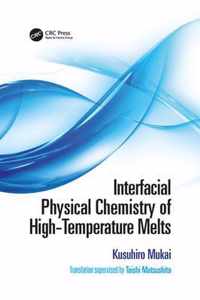 Interfacial Physical Chemistry of High-Temperature Melts