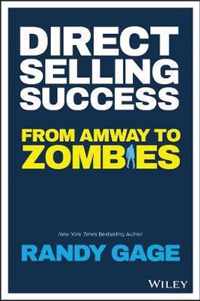 Direct Selling Success From Amway to Zombies