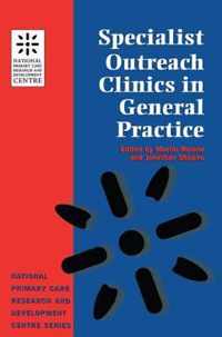 Specialist Outreach Clinics in General Practice