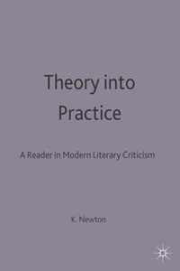 Theory into Practice: A Reader in Modern Literary Criticism