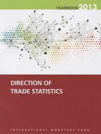 Direction of trade statistics yearbook 2013