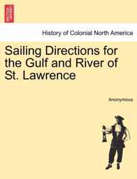 Sailing Directions for the Gulf and River of St. Lawrence