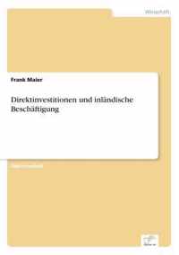 Direktinvestitionen und inlandische Beschaftigung